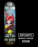 PAT DUFFY World – 2005